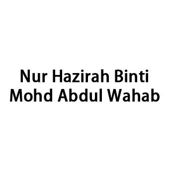 Nur Hazirah Binti Mohd Abdul Wahab